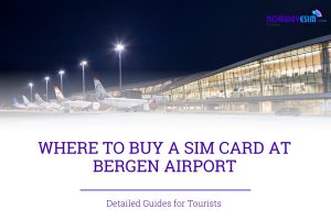 Where to buy SIM Card at Bergen Airport