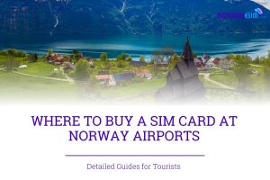 Where to buy SIM Card at Norway Airports