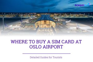 Where to buy SIM Card at Oslo Airport