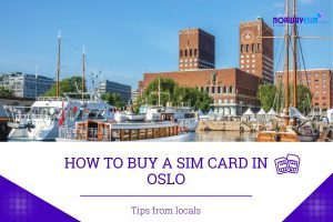 How to Buy A SIM Card in Oslo